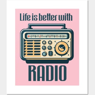 Life is better with radio Posters and Art